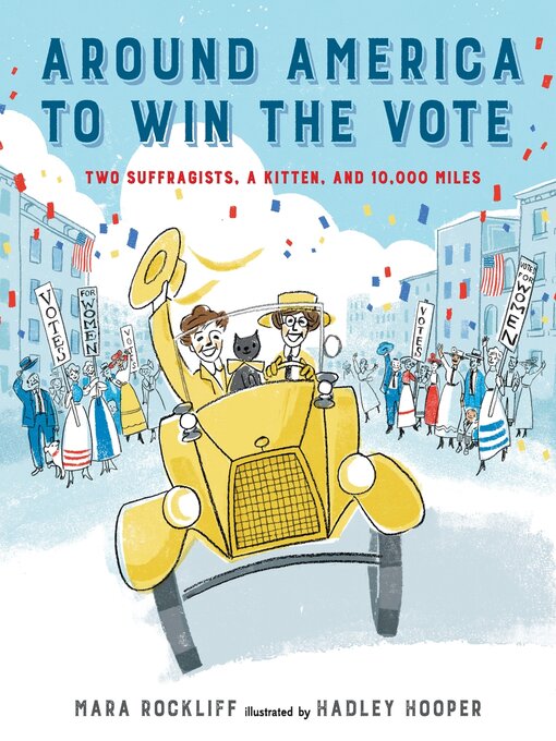 Title details for Around America to Win the Vote by Mara Rockliff - Available